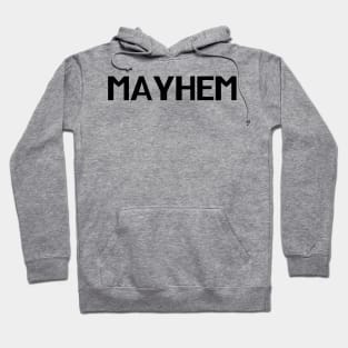 Mayhem. Minimalistic Halloween Design. Simple Halloween Costume Idea Hoodie